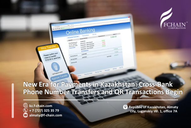 New Era for Payments in Kazakhstan: Cross-Bank Phone Number Transfers and QR Transactions Begin