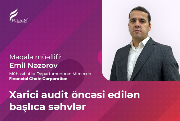 Xarici audit öncəsi edilən başlıca səhvlər.