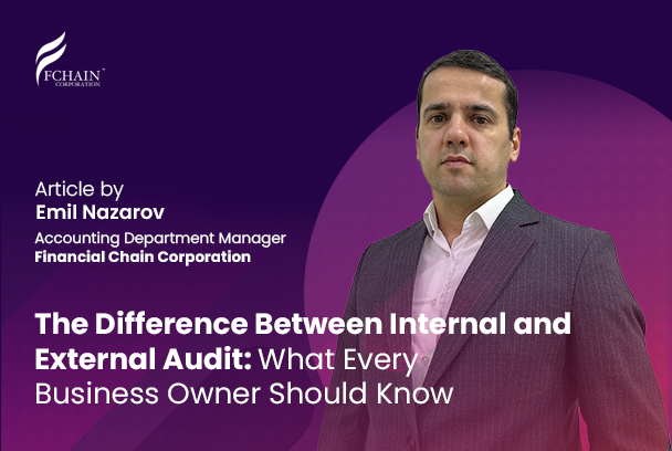 The Difference Between Internal and External Audit: What Every Business Owner Should Know