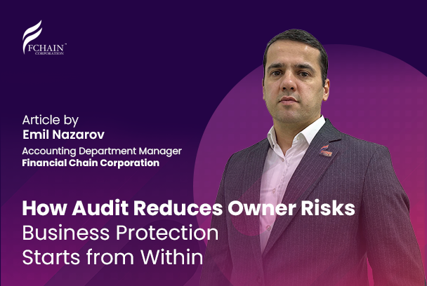 How Audit Reduces Owner Risks: Business Protection Starts from Within