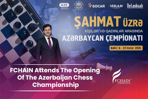 FCHAIN Attends The Opening Of The Azerbaijan Chess Championship