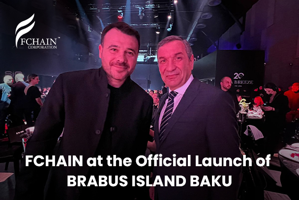 FCHAIN at the Official Launch of BRABUS ISLAND Baku